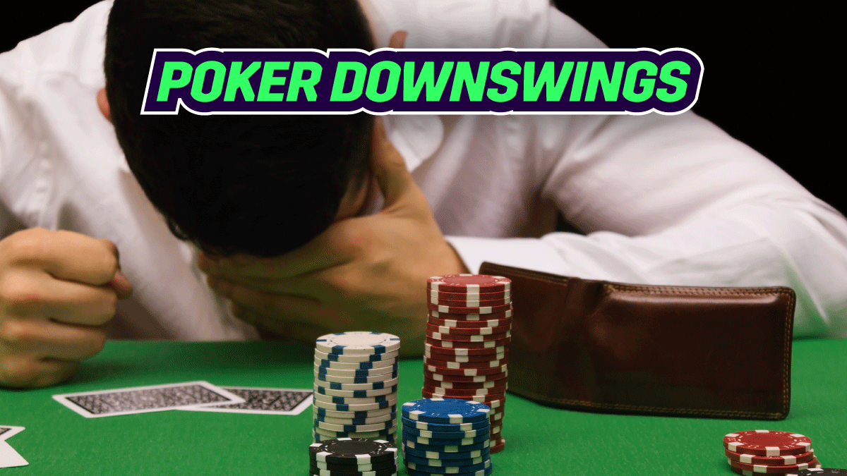 Làm thế nào để xử lý các cú downswing trong Poker như một người chuyên nghiệp?